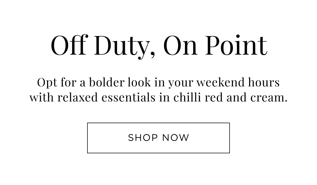 New Woman Arrivals. Opt for a bolder look in your weekend hours with relaxed essentials in chilli red. Shop Now.