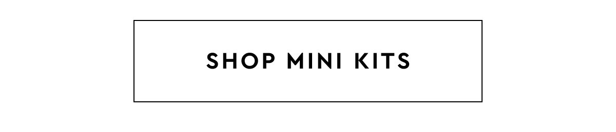 SHOP MINI KITS