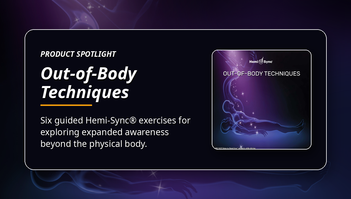 Out-of-Body Techniques