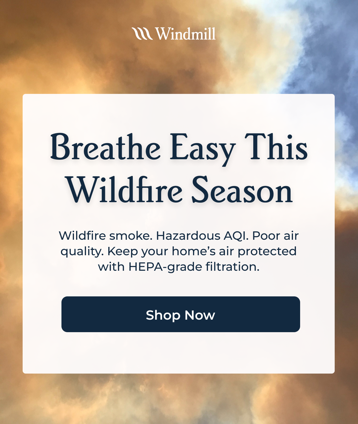 Breathe Easy This Wildfire Season