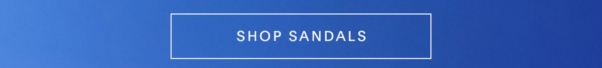SHOP SANDALS