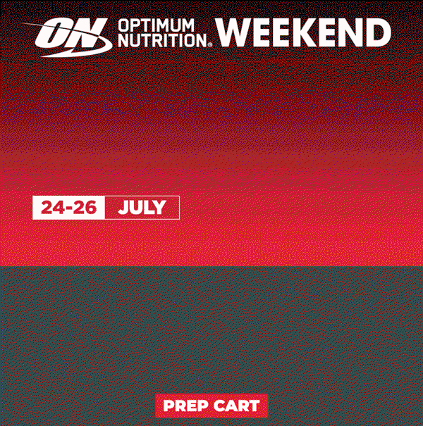 PREP YOUR CART AND GET READY OPTIMUM NUTRITION STARTS TOMORROW 5PM