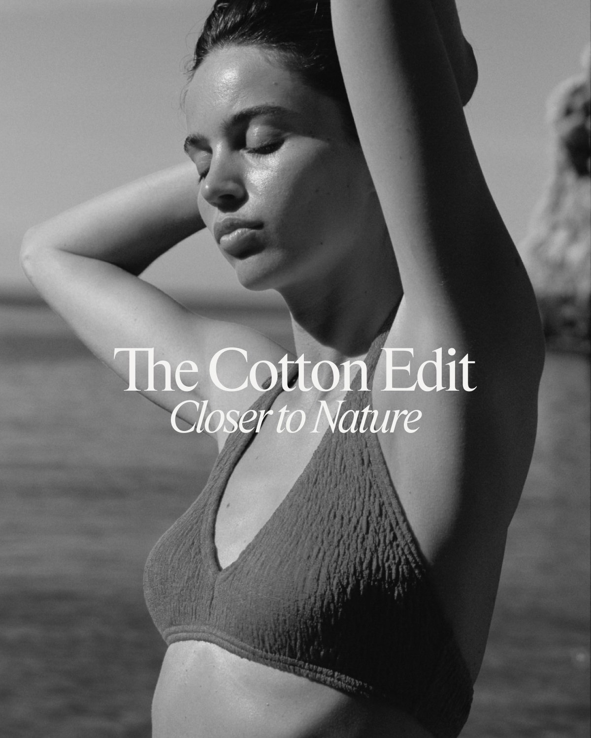 The Cotton Edit - Closer to Nature