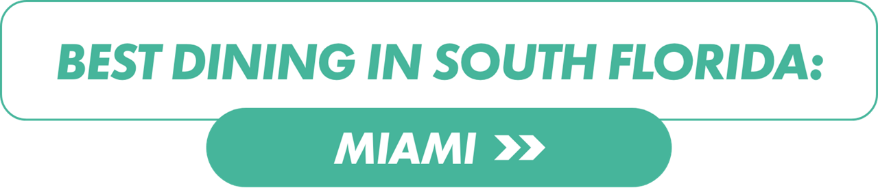 Rectangular graphic banner promoting best dining in South Florida, highlighting Miami.