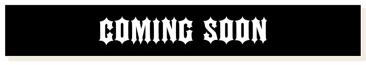 COMING SOON
