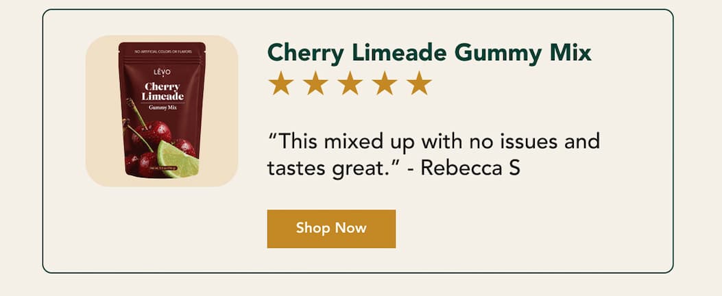 “This mixed up with no issues and tastes great.” - Rebecca S Shop Now Cherry Limeade Gummy Mix
