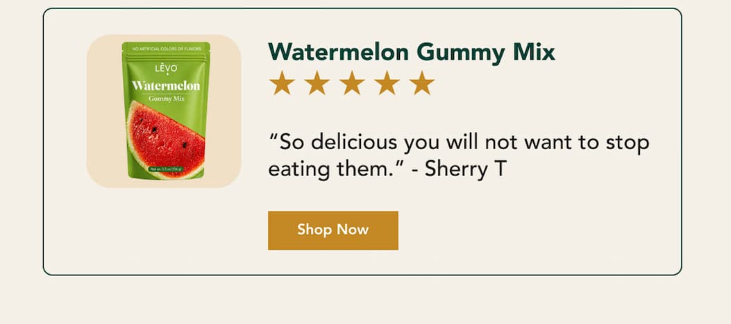 “So delicious you will not want to stop eating them.” - Sherry T Shop Now Watermelon Gummy Mix