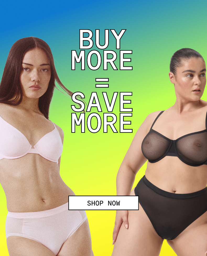 Buy More = Save More | Shop Now