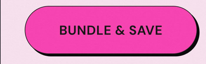 Bundle & Save