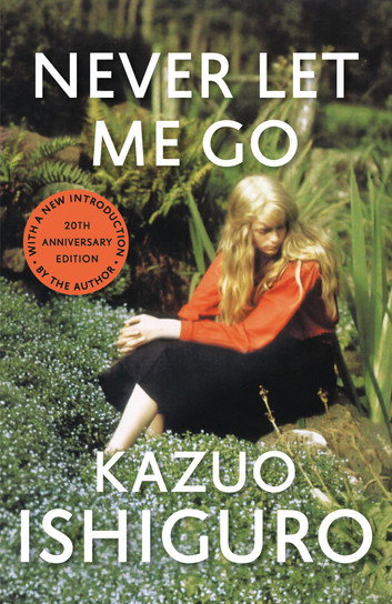 Never Let Me Go by Kazuo Ishiguro