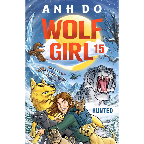 Wolf Girl: Hunted by Anh Do - Book 15
