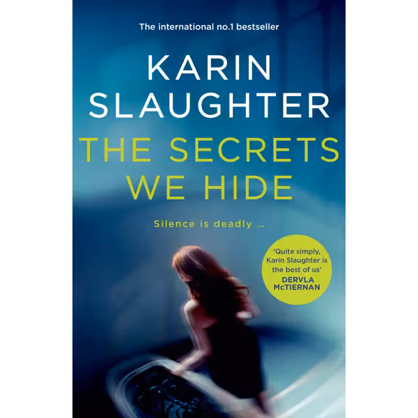 The Secrets We Hide by Karin Slaughter - Book