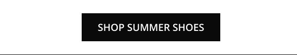 SHOP SUMMER SHOES
