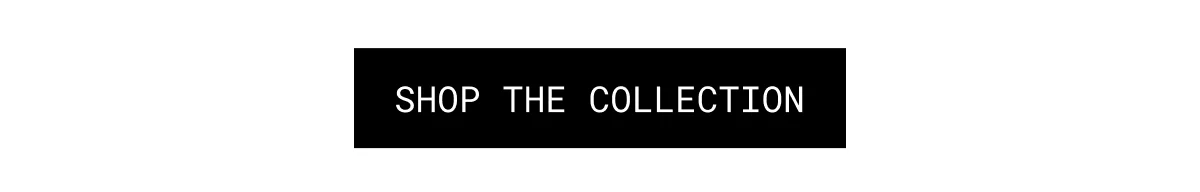 shop the collection