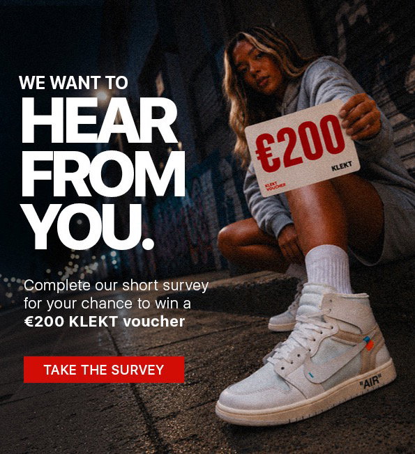 WE WANT TO HEAR FROM YOU. Complete our short survey for your chance to win a €200 KLEKT voucher TAKE THE SURVEY