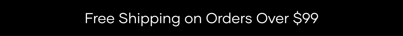 Free Shipping On Orders Over $99