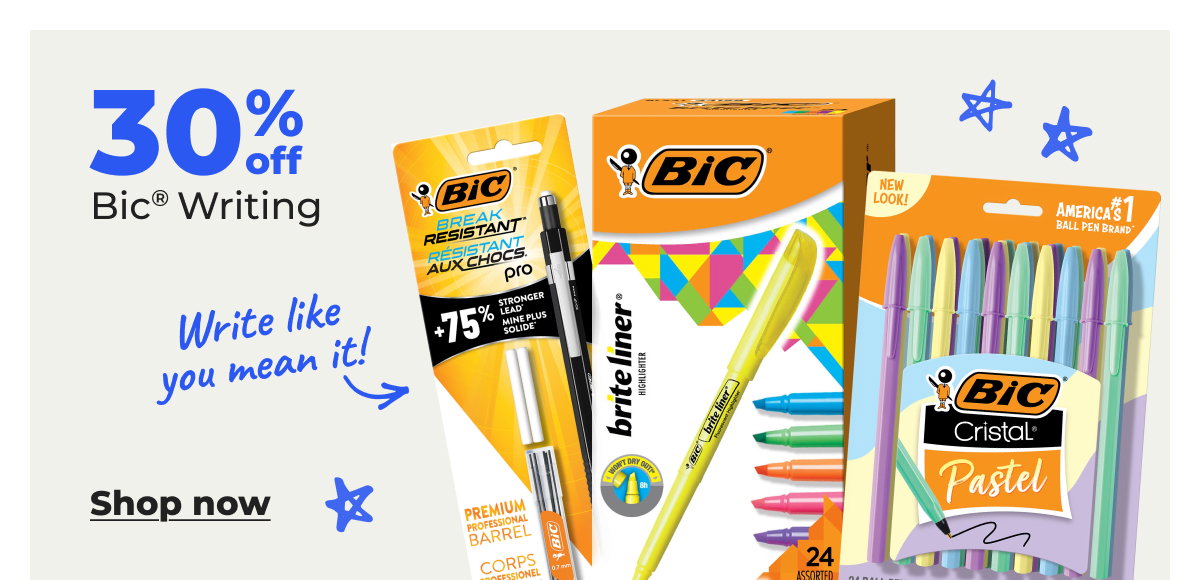 30% off Bic® Writing - Shop now