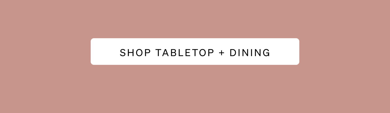 Shop Tabletop and Dining