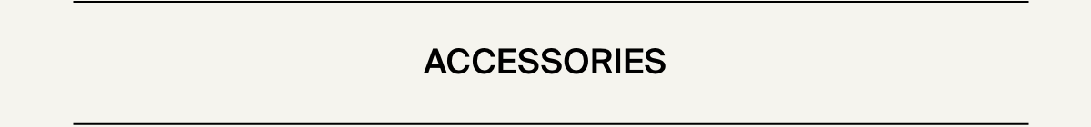 Accessories