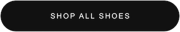 SHOP ALL SHOES 