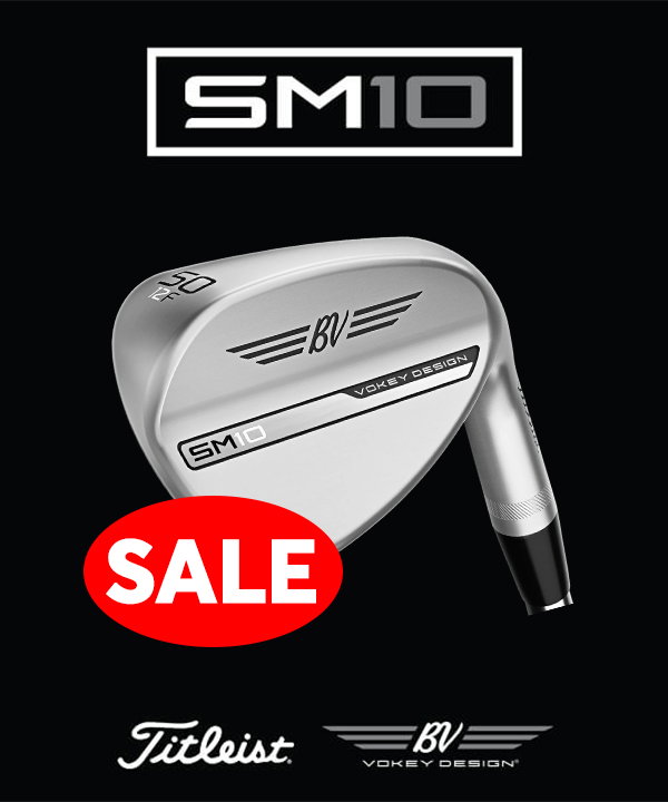 Vokey SM10 Wedges