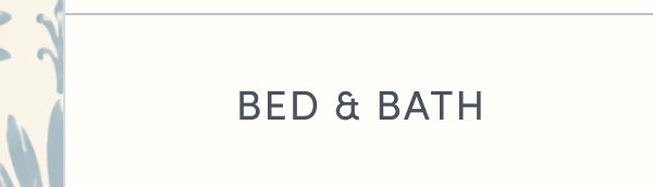 Shop Bed and Bath