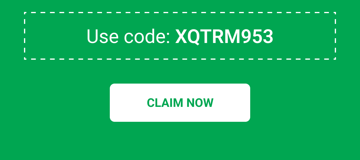 Use code: XQTRM953 CLAIM NOW
