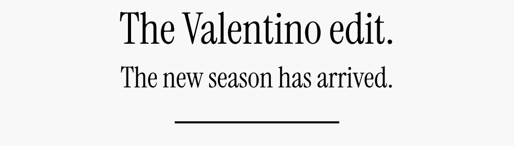 the valentino edit