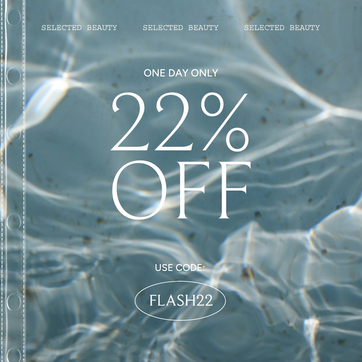 22 PERCENT OFF SELECTED CODE FLASH22