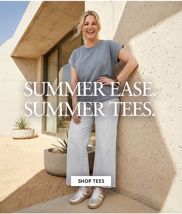 Summer ease. Summer tees.