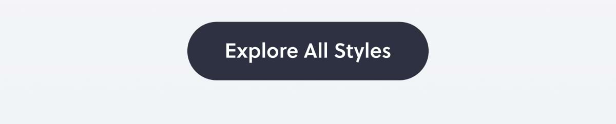 Explore All Styles