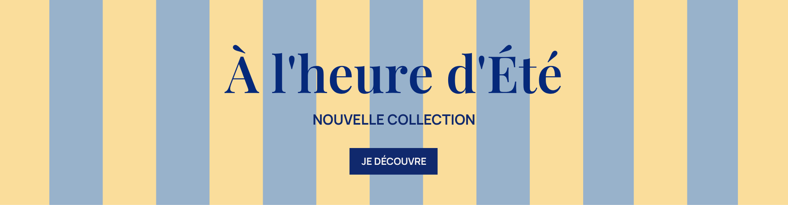 A l'heure d'été : -10%* supp dès 59€ d'achats