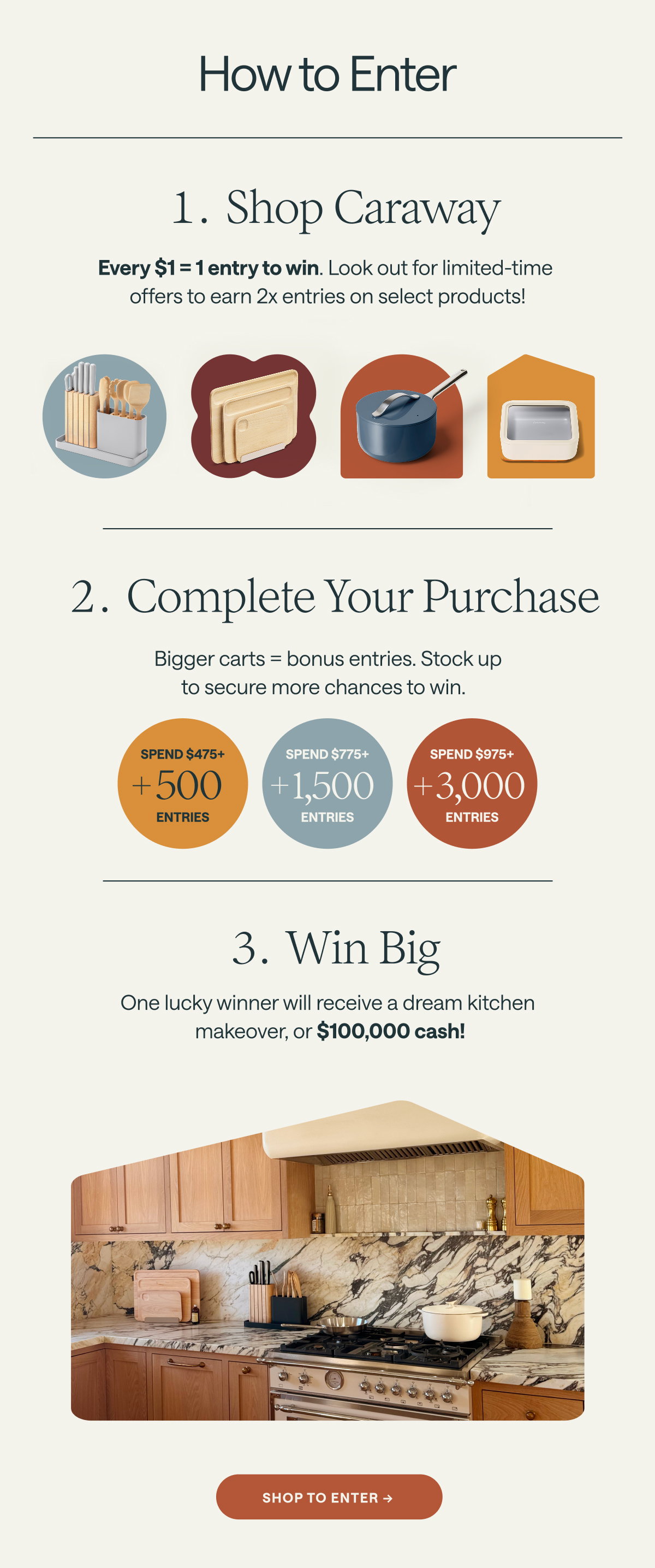 How To Enter: 1. Shop Caraway 2. Complete Your Purchase 3. Win Big | Shop To Enter