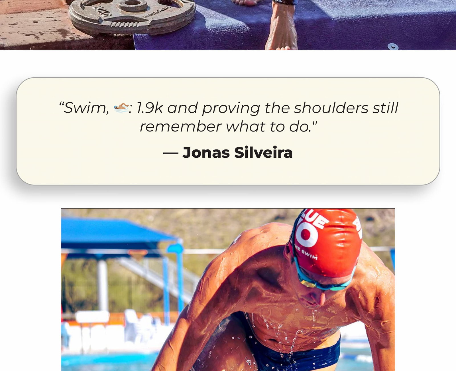 “Swim, 🏊🏼‍♂️: 1.9k and proving the shoulders still remember what to do." — Jonas Silveira