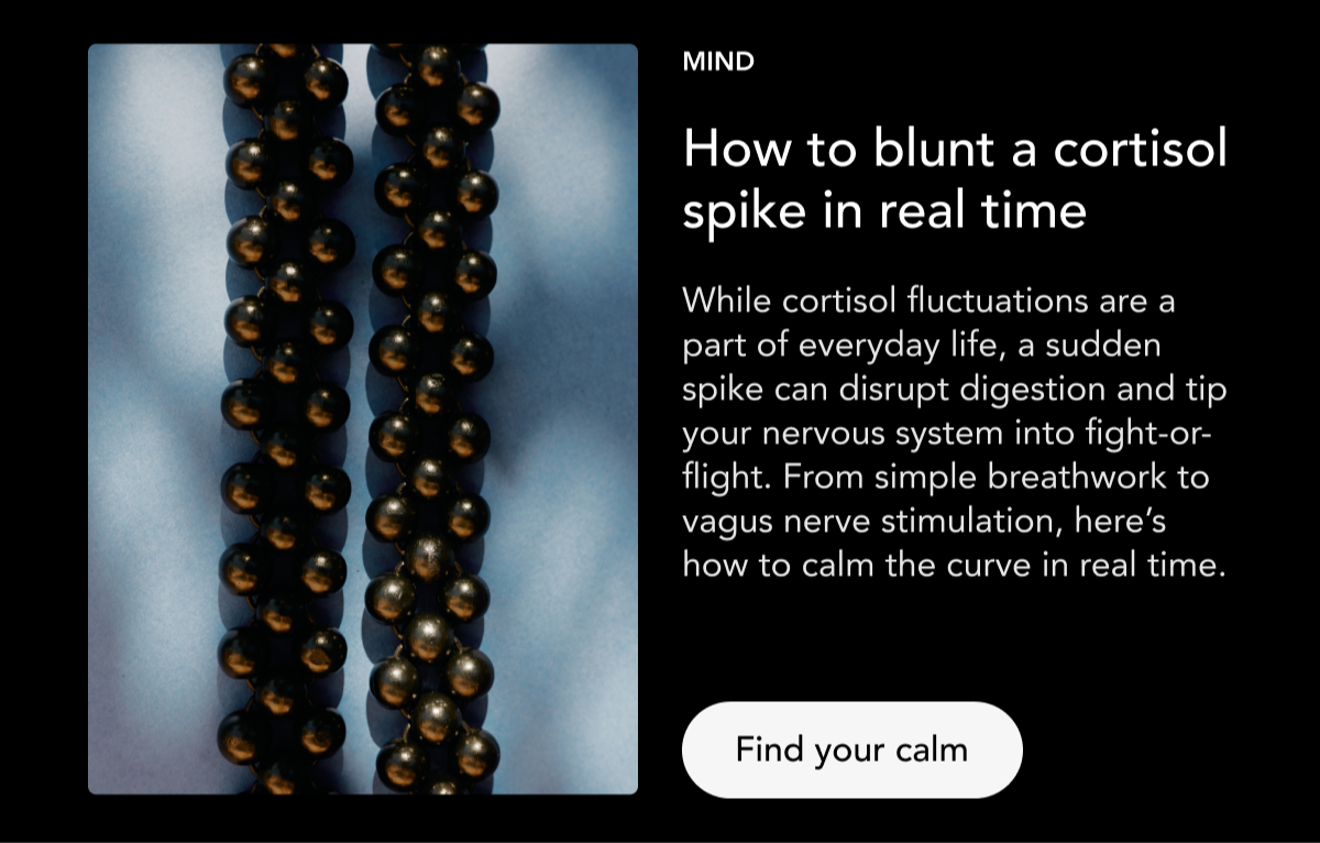 How to blunt a cortisol spike in real time