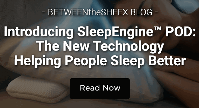Introducing SleepEngine™ POD: The New Technology Helping People Sleep Better