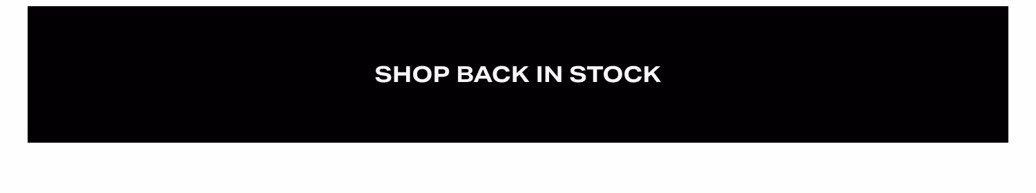 Shop Back in Stock