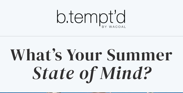 What's Your Summer State of Mind?