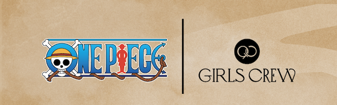 ONE PIECE | Girls Crew