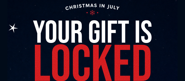 Your gift is locked