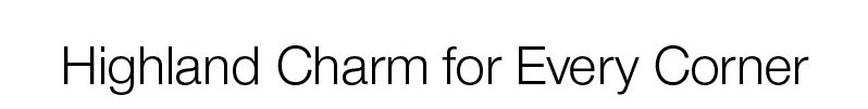 Highland Charm for Every Corner