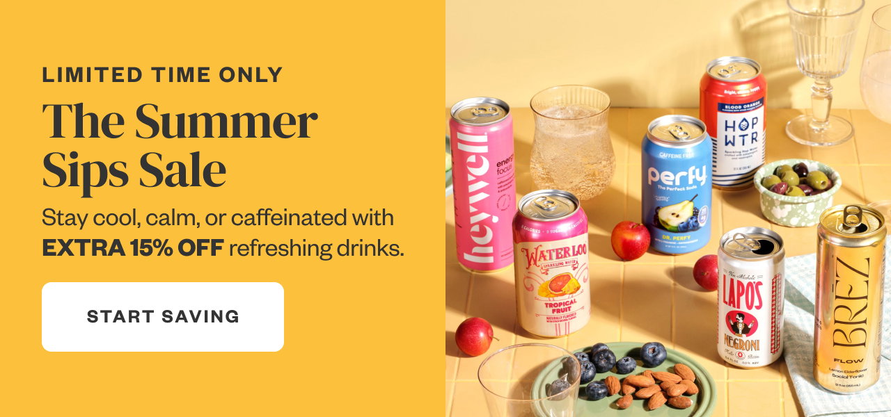 Limited Time Only: The Summer Sips Sale. Start Saving.
