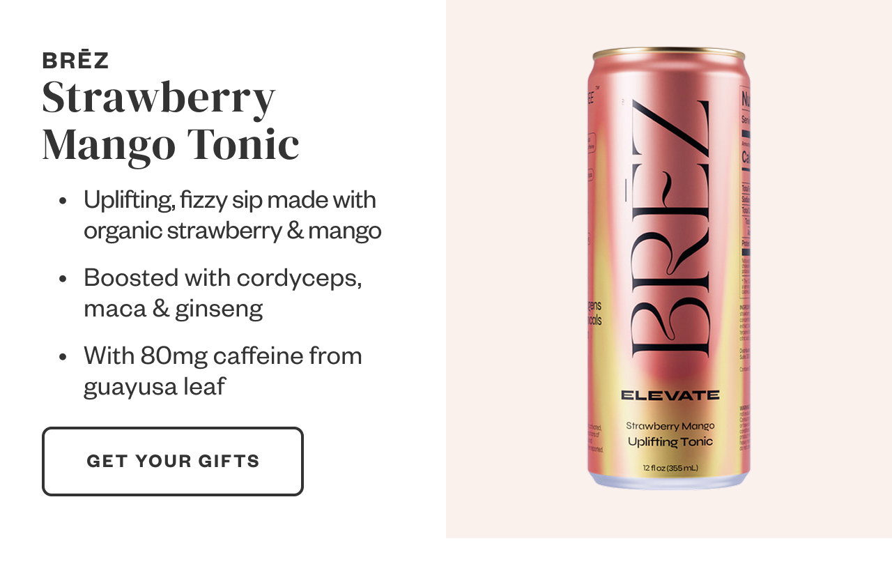 BREZ Strawberry Mango Tonic. Get Your Gifts.