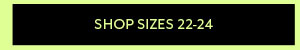 Shop Sizes 22-24