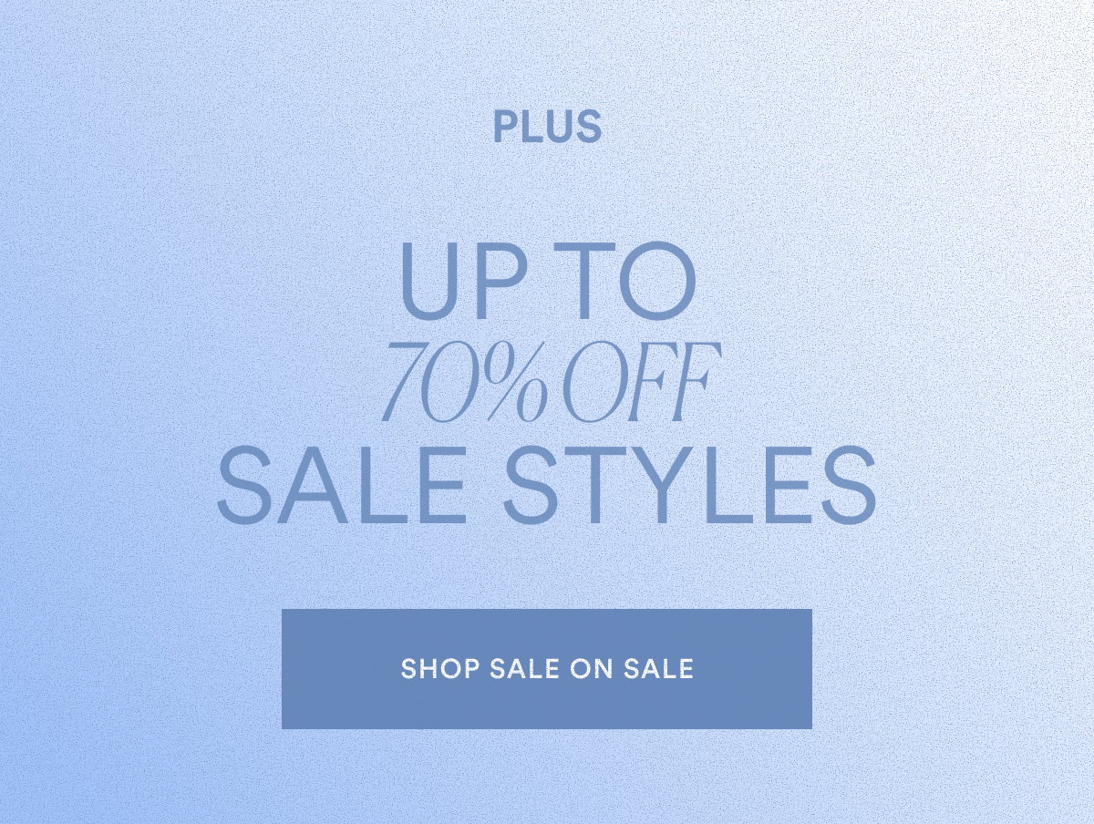 Up to 70% Off Sale Styles 