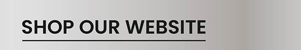 Shop Our Website