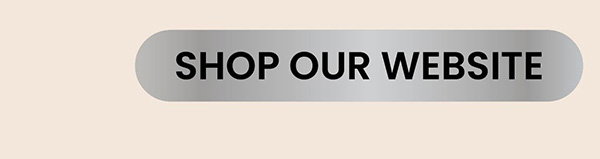 Shop Our Website