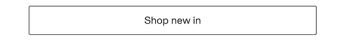 Shop new in