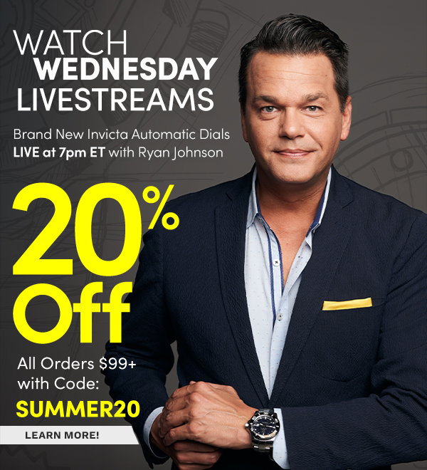 LIVE at 7pm ET with Ryan Johnson | Extra 20% Off All Orders $99+ with Code: SUMMER20