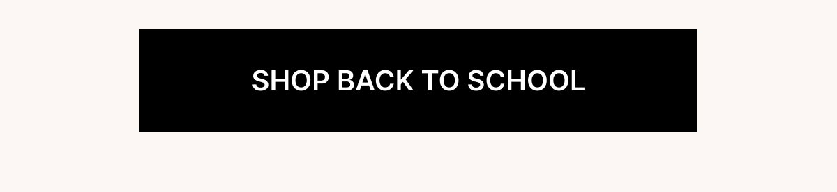 SHOP BACK TO SCHOOL